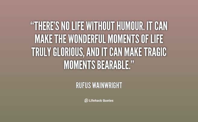 quote-Rufus-Wainwright-theres-no-life-without-humour-it-can-35020